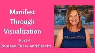 Manifest Through Visualization-Part 4