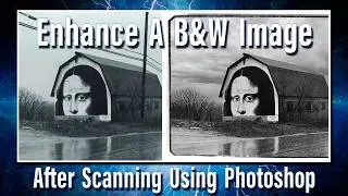 Enhancing a B&W image after a scan in Photoshop.