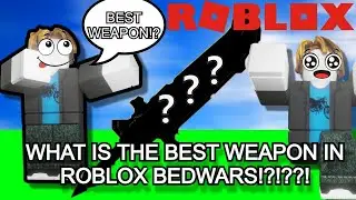 Roblox Bedwars, What is the BEST WEAPON in Roblox Bedwars??!