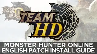 Monster Hunter Online - English Team HD Patch Installation Tutorial