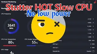 Stuttering Low performance & Not Entering Idle State