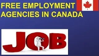 Free Employment Agencies in Canada || Job assistance Canada || Resume Building and Mock interviews