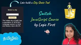 Switch | Lets Build a City Stats Tool | JavaScript Course | Logic First Tamil