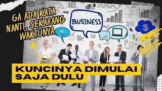 Langkah Pertama Memulai Usaha yang Cocok