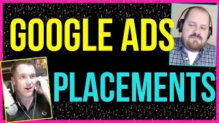 How to Target Placements in The Google Ads Display Network