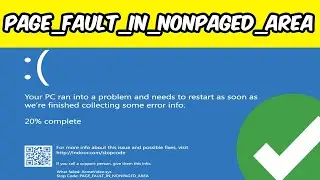 How to Fix 'Page Fault In Nonpaged Area' Blue Screen | Quick & Easy