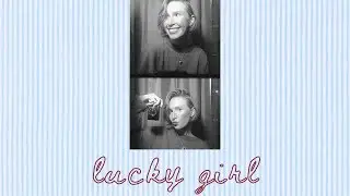 Lucky Girl: A podcast by Kam Schalk. Episode 1