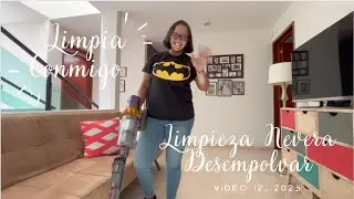 Limpia Conmigo - Limpieza de Nevera, Desempolvar. Video 12 del 2023