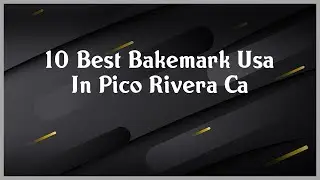Top 10 Bakemark Usa In Pico Rivera Ca