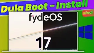 How to Install FydeOS 17 Dual Boot on Windows 10 & Windows 11 in हिन्दी
