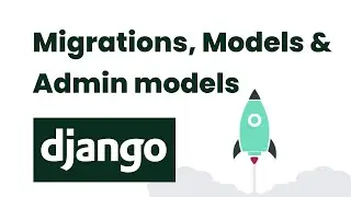 Makemigrations, migrate e models no Django - tutorial rápido e fácil para site
