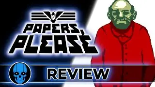Papers Please Review – A Game that Corrupts You