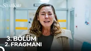 Siyah Kalp 3. Bölüm 2. Fragmanı | Her Perşembe 20.00'de Show TV’de!  @siyahkalpdiziresmi