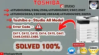How To Reset Fuser Error Code: C411, C412, C413, C414, C415, C447, C449,C4552,C4B0, In Toshiba