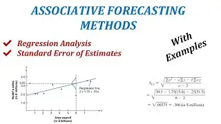 Regression Analysis & Standard Error of Estimates with Problems / Associative Forecasting Methods
