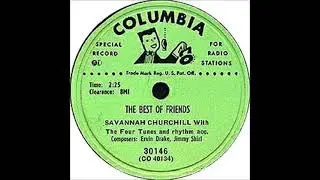 The Best Of Friends - Savannah Churchill & The Four Tunes