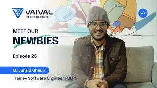 Meet Our Newbies | ft. M. Junaid Ghauri | Trainee Software Engineer (MERN) | Episode 26