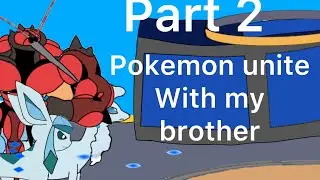 Pokemon unite with my brother | Glaceon | Buzzwole | Alolan Ninetales