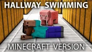 Hallway Swimming Minecraft Version - 1 Hour Animation Parody
