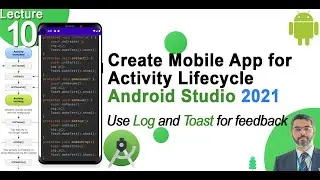 How to Create App for Android Activity Lifecycle | How to use Log and Toast in Android Studio | L-10