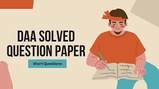 DAA Solved Question Paper (Short Questions)