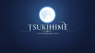 TSUKIHIME: A Piece of Blue Glass Moon | English PV Trailer