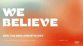 June 25, 2023, Jesus, Eternal One, John 1, Dr. Joe Worley