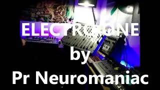 Electro One by Pr Neuromaniac 303 @t Neurostudio ( Belgium )