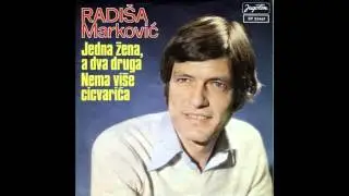 Radisa Markovic - Nema vise Cicvarica - ( Audio 1978 )