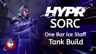 HYPR Sorc One Bar Tank Build | Elder Scrolls Online | High Isle