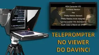 COMO TRANSFORMAR O VIEWER DO DAVINCI RESOLVE EM UM TELEPROMPTER