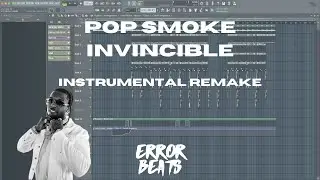 Pop Smoke - Invincible | FL Studio Instrumental Remake | Reprod @ErrorBeats