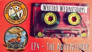 Wretro Wednesdays - Sid Meier's Pirates EP4 - The Adventurer