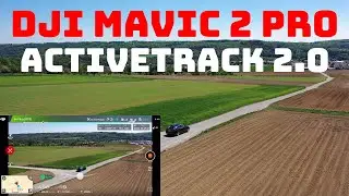 DJI Mavic 2 Pro - ActiveTrack 2.0  How-To - 4K