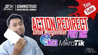 Cara untuk redirect port DNS ke DNS Forwarder diMikroTik - Tutorial Firewall NAT