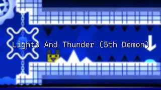 Lights And Thunder (5th Demon) | Geometry Dash