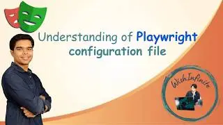 Playwright Configuration File Explained | playwright.config.ts Setup Tutorial