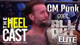 CM Punk goes All Out on The Elite