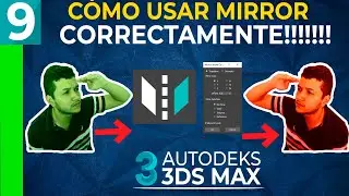 09 | ⚡ 3DS MAX Cómo USAR MIRROR [CORRECTAMENTE] | Español