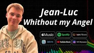 Jean-Luc - Without my Angel (Official Audio) Italo Disco / Modern Talking Style