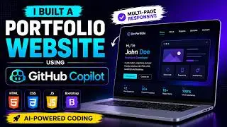 I Built a Professional Portfolio Website Using GitHub Copilot (HTML, CSS, Bootstrap & JavaScript)