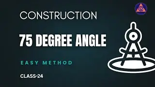 Construct 75° Angle in 3 Steps | Compass & Ruler Method