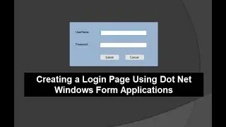 Creating a Simple Login Page In Dot Net Windows Form Application 2023