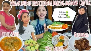 COOKING VARIOUS TRADITIONAL MENUS WITH BEAUTIFUL MOTHERS || COLLAB BETWEEN KAK INA, KAK LITA AND ...