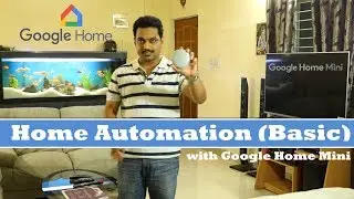 Home Automation with Google Home Mini | Basic Setup | Review