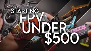 Get Started with FPV Quads for Under $500 in 2021! (4K)