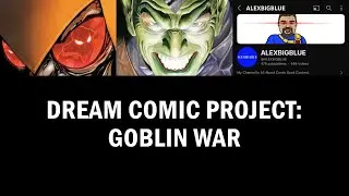 Dream Comic Project: Goblin War | Community Challenge @ALEXBIGBLUE