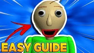 EASY GUIDE to BEATING Baldi's Basics