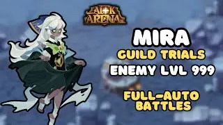 AFK ARENA - MIRA ARENA OF TRIALS - GUILD TRIALS LVL 999 - EXTRA GEM REWARDS