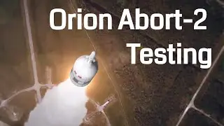 NASA’s Ascent Abort-2 Test of Orion